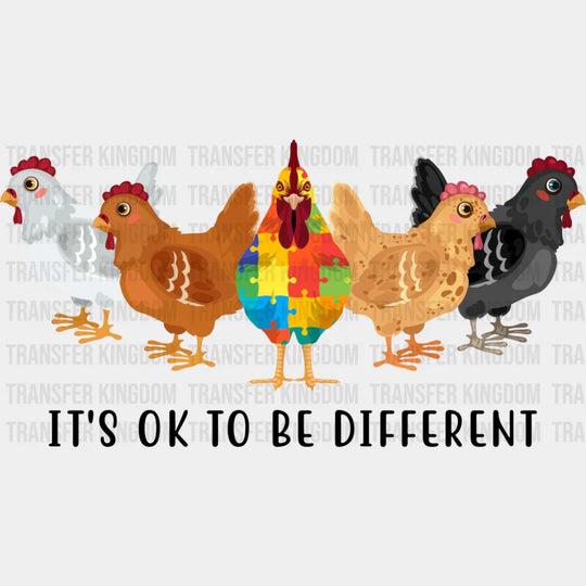 It’s Ok To Be Different Chicken - Autism Awareness DTF Transfer Adult Unisex - S & M (10’’) / Dark Color Design (See