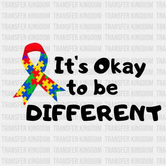 It's Okey To Be Different Autism Awareness Design - DTF heat transfer - Transfer Kingdom