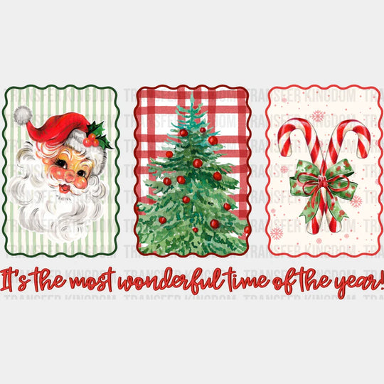 It’s The Most Wonderful Time Of The Year - Christmas DTF Transfer