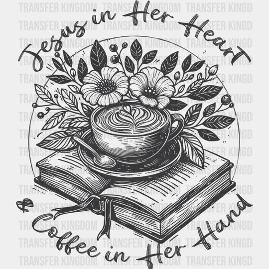 Jesus In Her Heart & Coffee In Her Hand - Christianity DTF Transfer Adult Unisex - S & M (10’’) / Dark Color Design