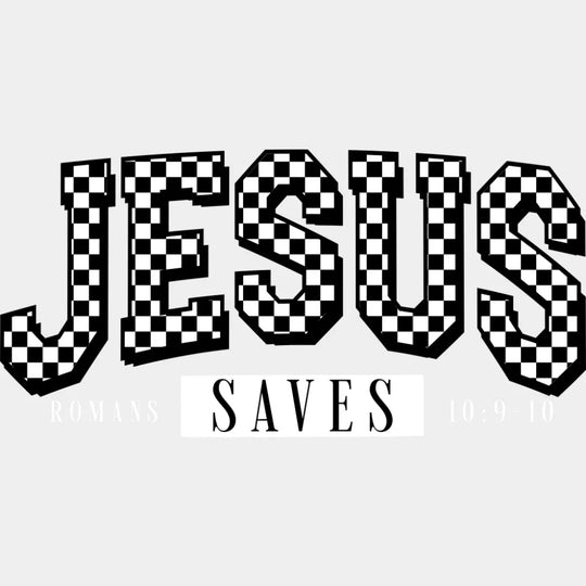 Jesus Saves Romans 10:9-10 - Christianity DTF Transfer Adult Unisex - S & M (10’’) / Light Color Design (See Imaging)