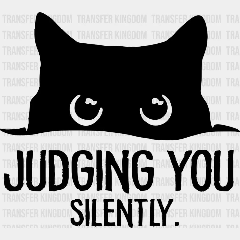 Judging You Silently - Cats DTF Transfer Adult Unisex - S & M (10’’) / Dark Color Design (See Imaging)