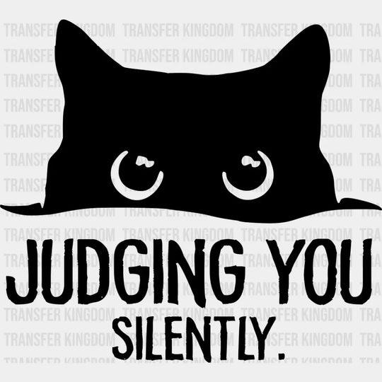 Judging You Silently - Cats DTF Transfer Adult Unisex - S & M (10’’) / Dark Color Design (See Imaging)