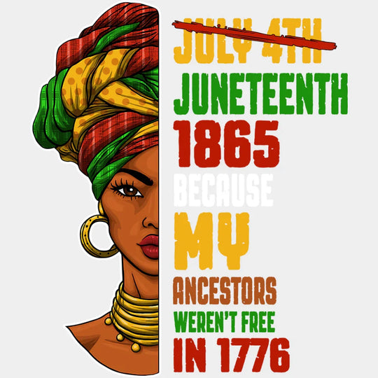 July 4th Juneteenth 1865 - Juneteenth DTF Transfer Adult Unisex - S & M (10’’) / Light Color Design (See Imaging)
