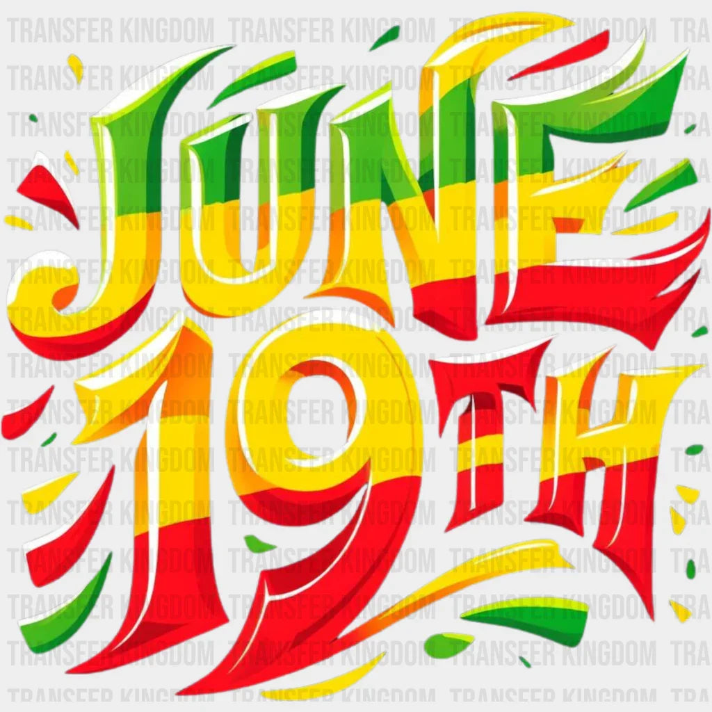 June 19Th - Juneteenth Dtf Heat Transfer