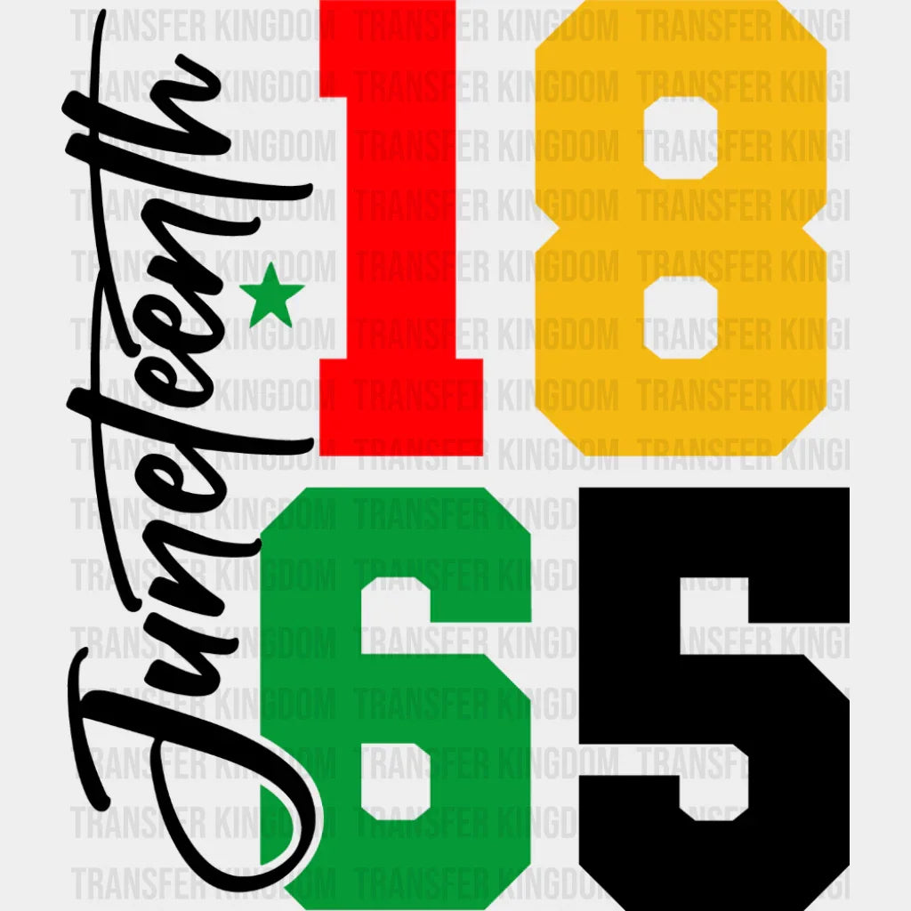 Juneteenth 1865 B&W - Juneteenth DTF Transfer Adult Unisex - S & M (10’’) / Dark Color Design (See Imaging)