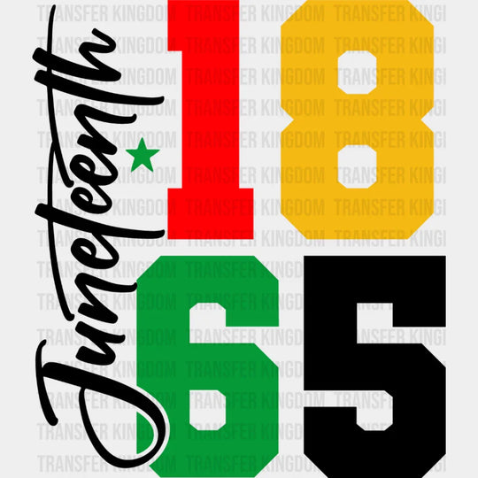 Juneteenth 1865 B&W - Juneteenth DTF Transfer Adult Unisex - S & M (10’’) / Dark Color Design (See Imaging)