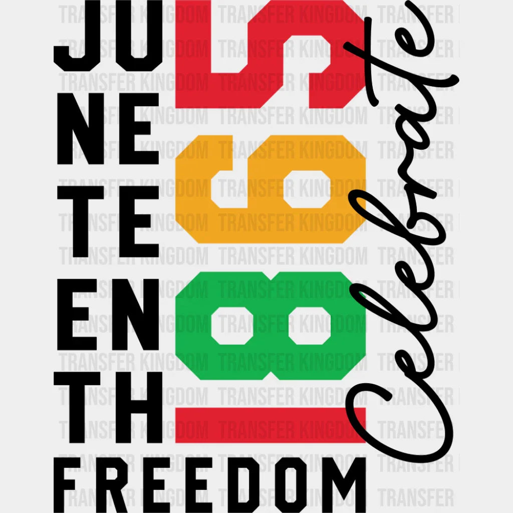 Juneteenth 1865 Freedom Celebrate Cursive - Juneteenth DTF Transfer Adult Unisex - S & M (10’’) / Dark Color Design