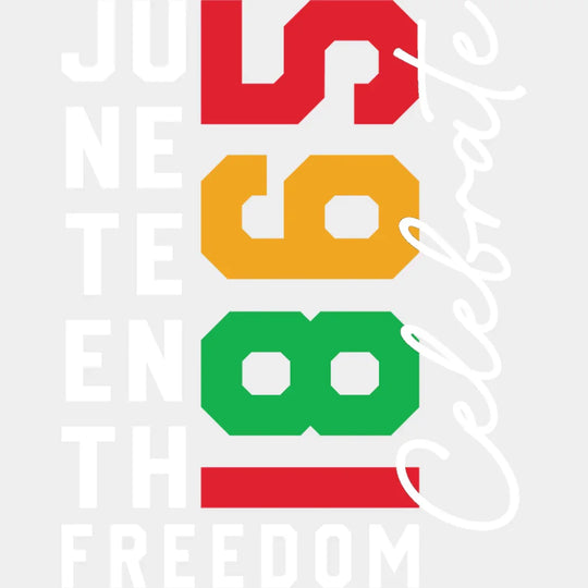 Juneteenth 1865 Freedom Celebrate Cursive - Juneteenth DTF Transfer Adult Unisex - S & M (10’’) / Light Color Design