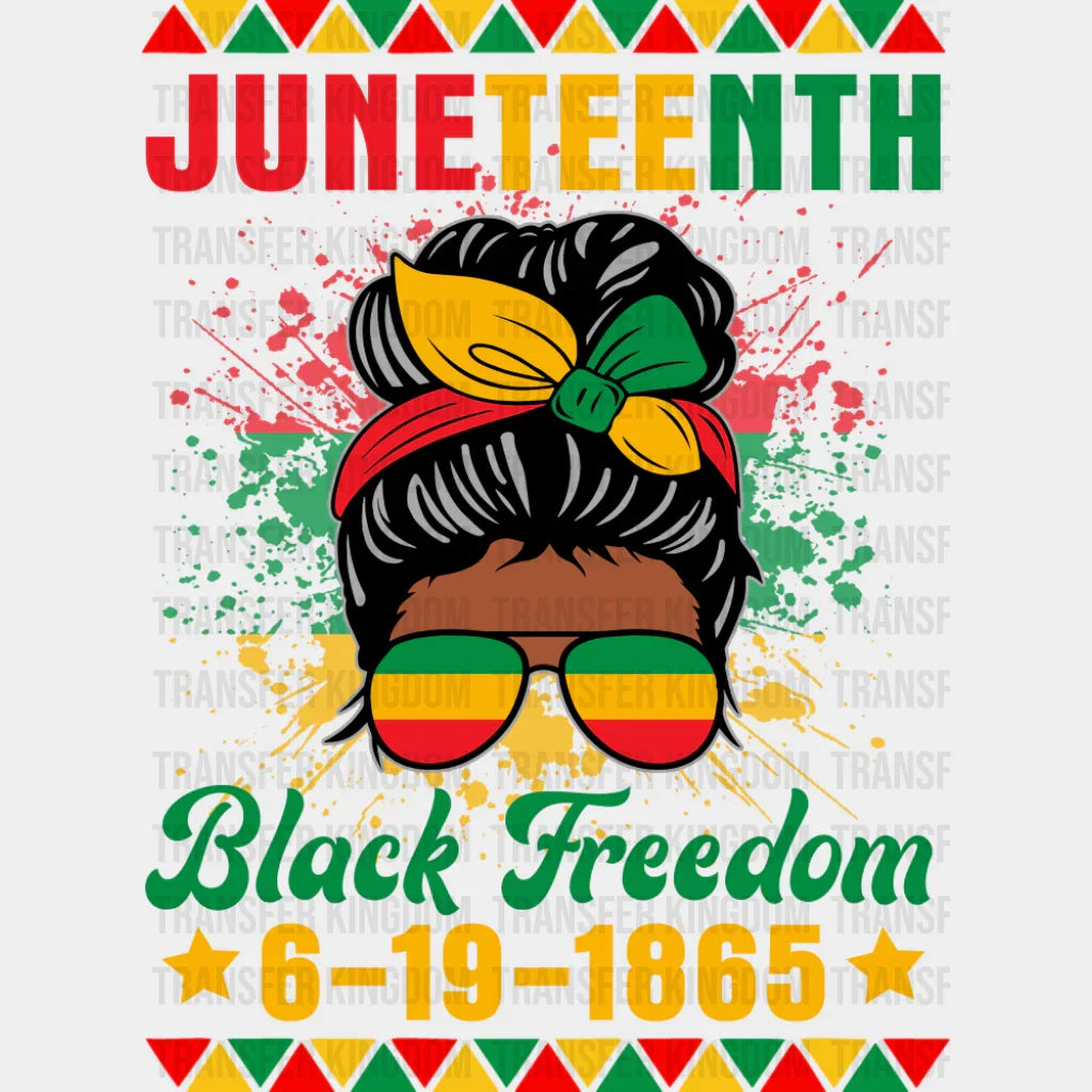 Juneteenth Black Freedom 6-19-1865 - Juneteenth DTF Transfer
