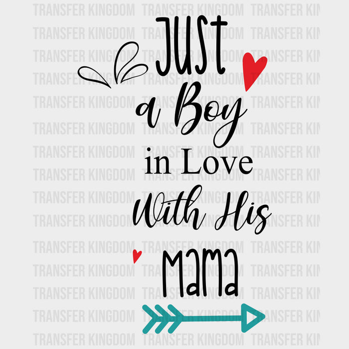 Just A Boy In Love With His Mama - Baby DTF Transfer
