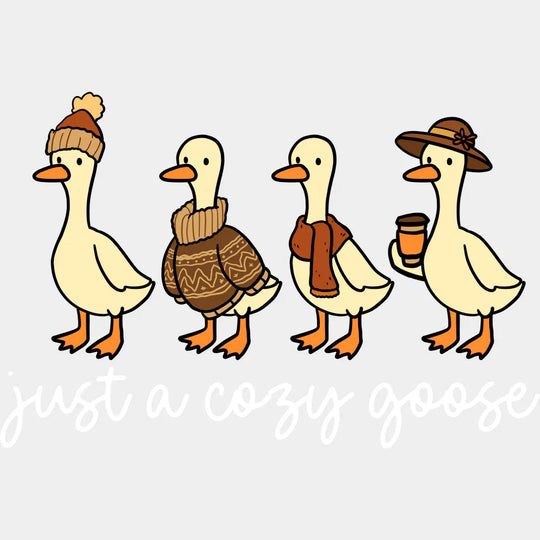 Just A Cozy Goose B&W - Fall DTF Transfer Adult Unisex - S & M (10’’) / Light Color Design (See Imaging)