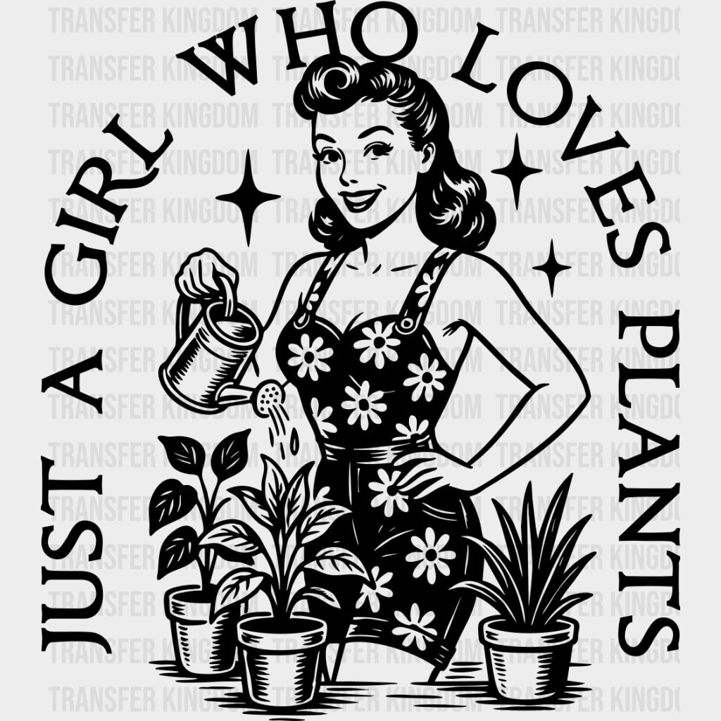Just A Girl Who Loves Plants - Plants DTF Transfers transfer-kingdom Dark Color Design (See Imaging)
