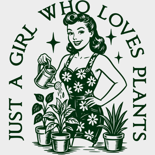 Just A Girl Who Loves Plants - Plants DTF Transfers transfer-kingdom Green Color Design (See Imaging)