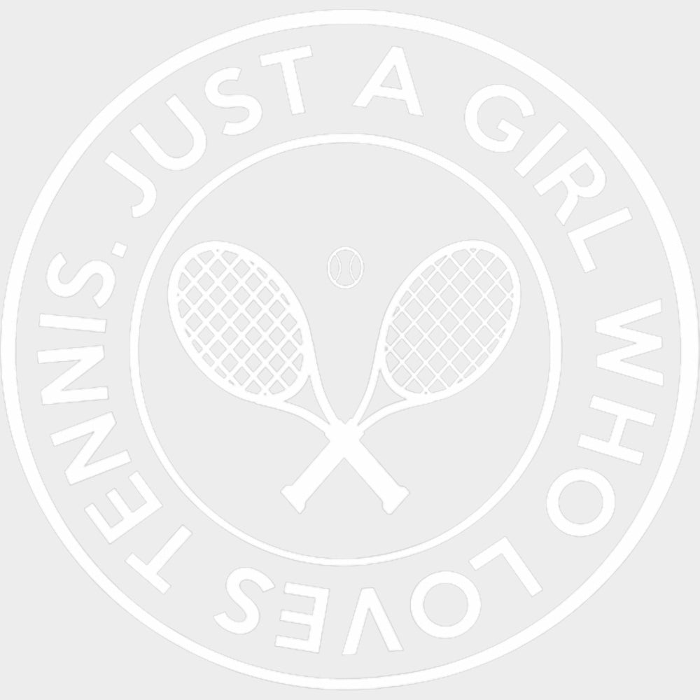 Just A Girl Who Loves Tennis - Tennis DTF Transfers Adult Unisex - S & M (10’’) / Light Color Design (See Imaging)