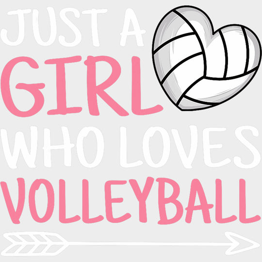 Just A Girl Who Loves Volleyball, Pink - Volleyball DTF Transfers transfer-kingdom Light Color Design (See Imaging)