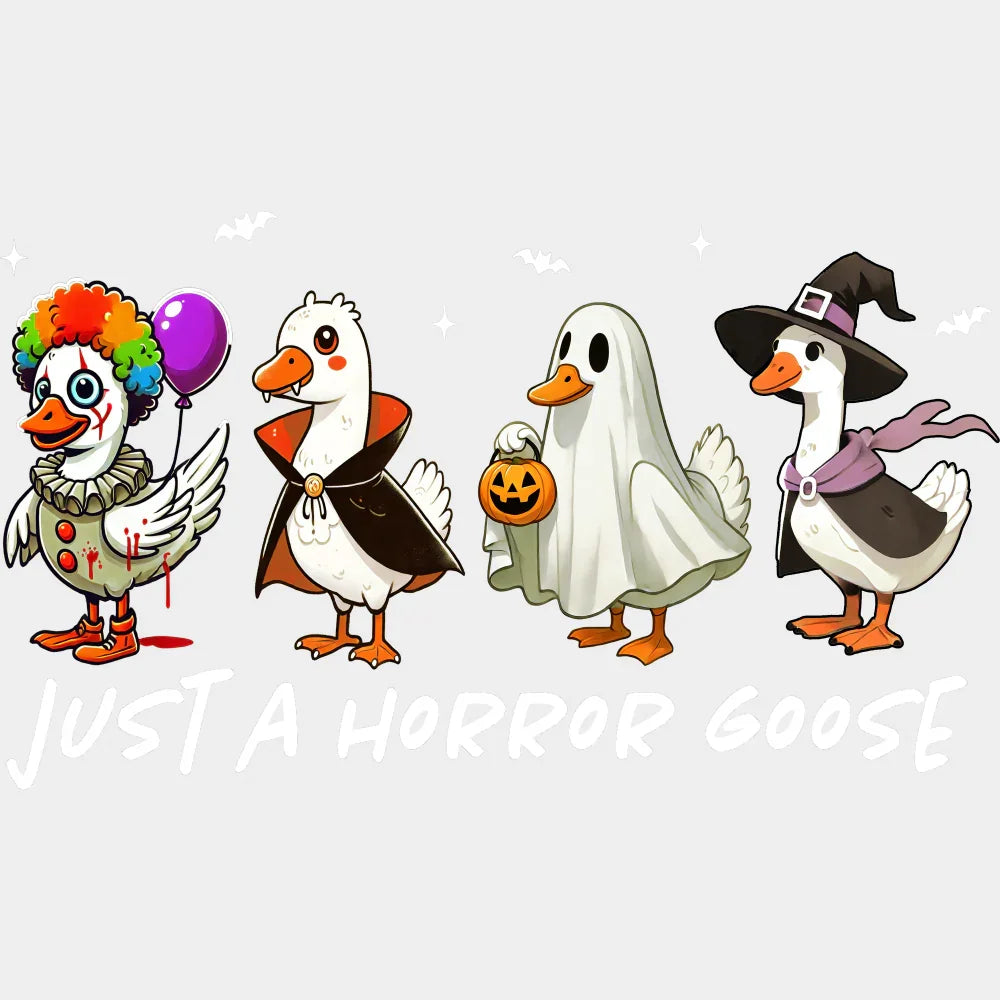 Just A Horror Goose B&W Halloween DTF Transfer Adult Unisex S & M (10’’) / Light Color Design (See Imaging)