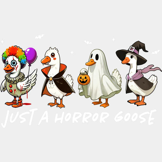 Just A Horror Goose B&W Halloween DTF Transfer Adult Unisex S & M (10’’) / Light Color Design (See Imaging)