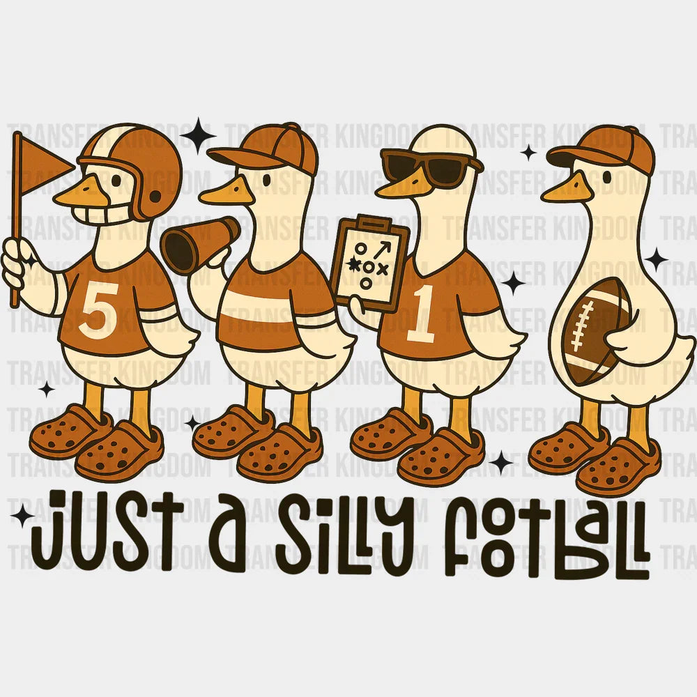 Just A Silly Football - Football DTF Transfer Adult Unisex - S & M (10’’) / Dark Color Design (See Imaging)