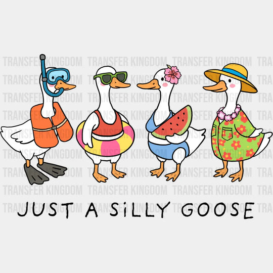 Just A Silly Goose - Summer DTF Transfer Adult Unisex - S & M (10’’) / Dark Color Design (See Imaging)