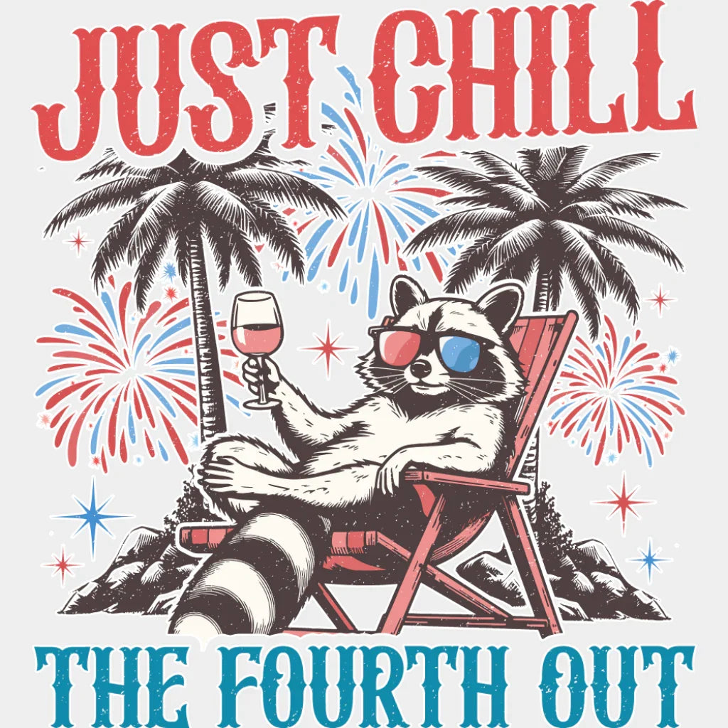 Just Chill The Fourth Out Raccoon Design - 4th Of July DTF Transfer Adult Unisex - S & M (10’’) / Light Color Design