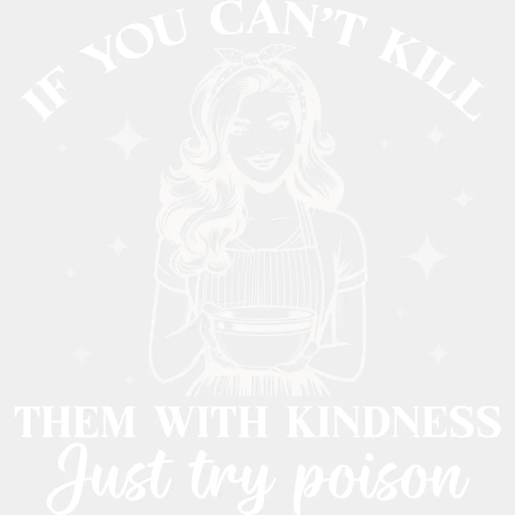 Just Try Poison - Funny Dtf Heat Transfer Unisex S & M (10’’) / Light Color Design See Imaging