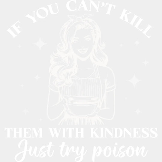 Just Try Poison - Funny Dtf Heat Transfer Unisex S & M (10’’) / Light Color Design See Imaging