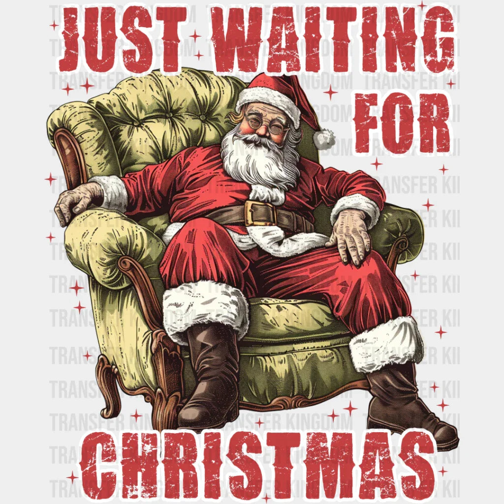 Just Waiting For Christmas - Dtf Transfer