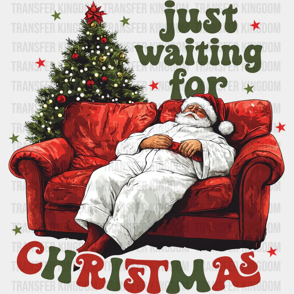 Just Waiting For Christmas Santa Sleeping - Christmas DTF Transfer