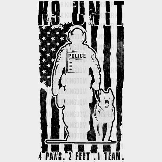K9 Unit, 4 Paws, 2 Feet, 1 Team - Police DTF Transfers transfer-kingdom Dark Color Design (See Imaging)
