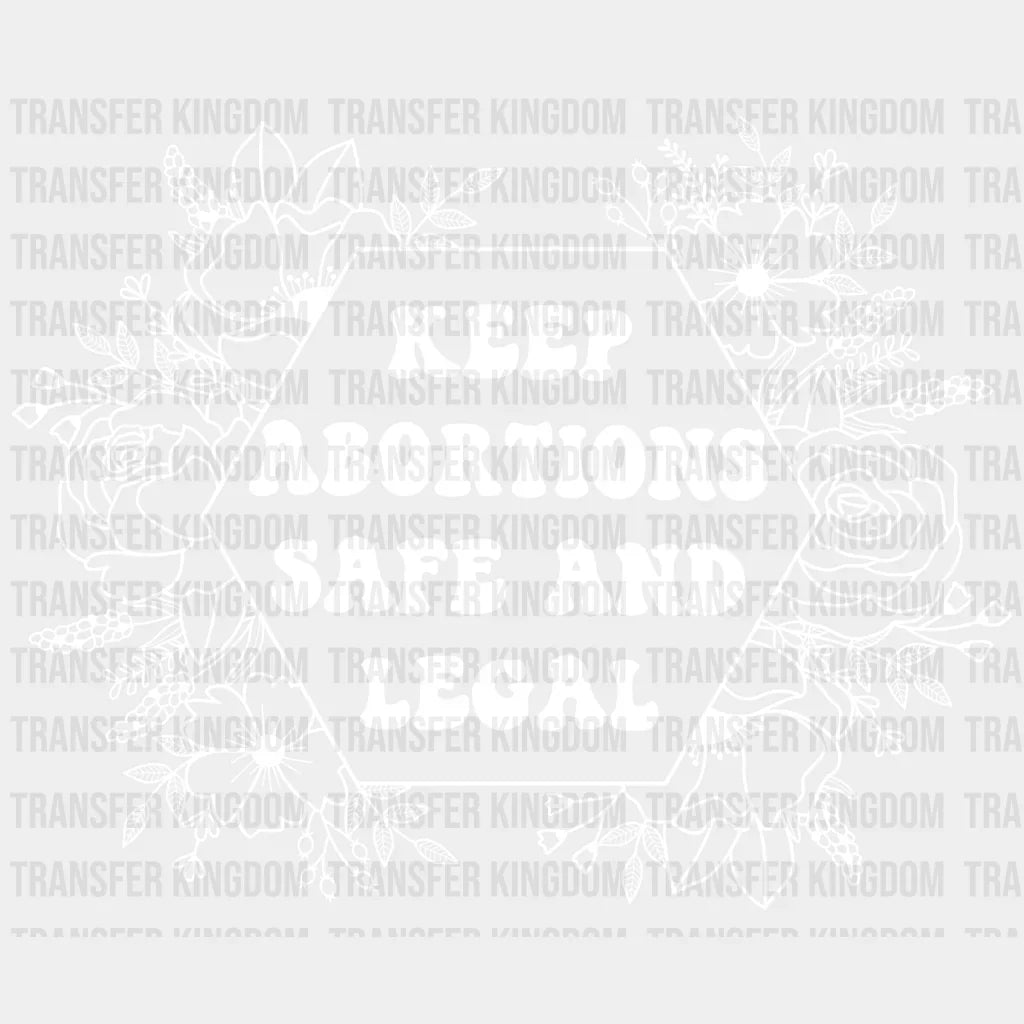 Keep Abortions Safe And Legal Design - Dtf Heat Transfer Unisex S & M ( 10 ) / Light Color See