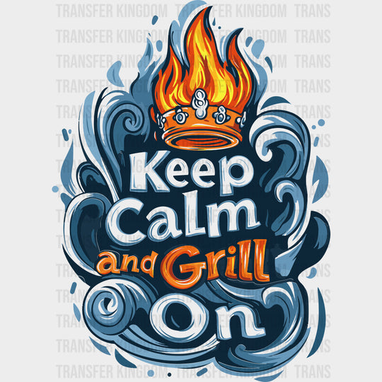 Keep Calm And Grill - BBQ DTF Transfers transfer-kingdom