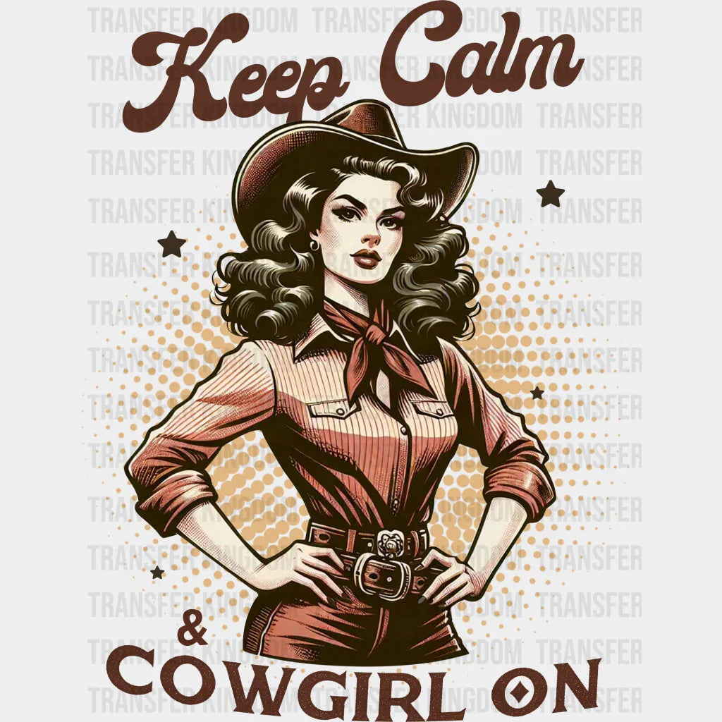 Keep Calm Cowgirl On Design - Dtf Transfers