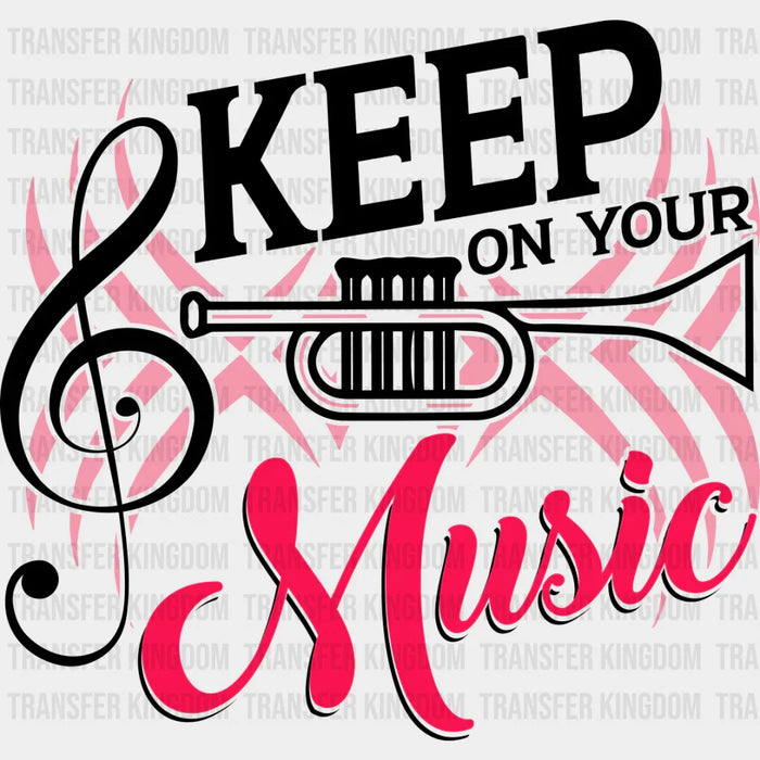Keep On Your Music - Singing DTF Heat Transfer