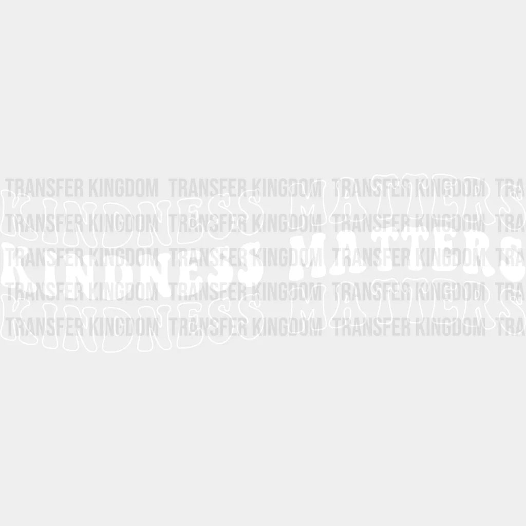 Kindness Matters - Anti Bullying Dtf Heat Transfer Unisex S & M (10’’) / Light Color Design See