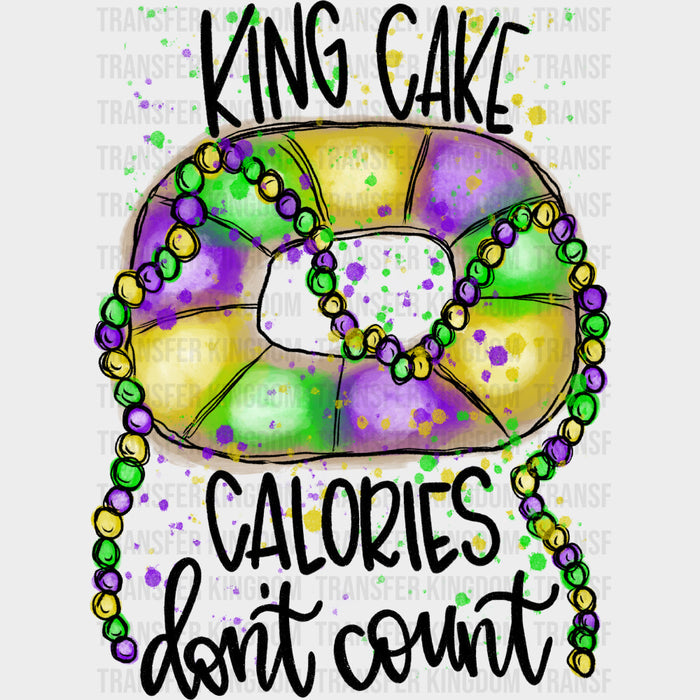 King Cake Calories Don't Count - Mardi Gras DTF Transfers