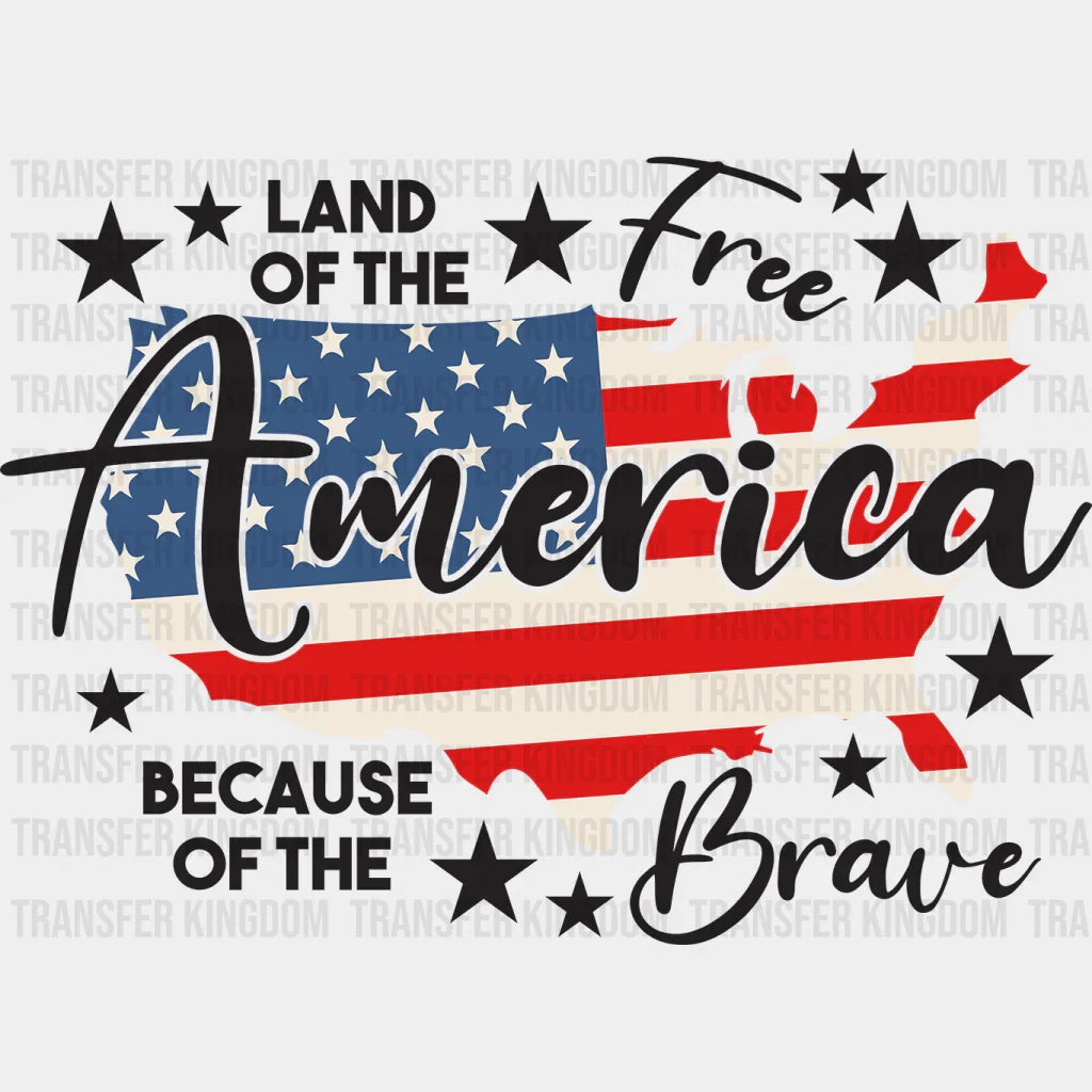 Land Of The Free America - Memorial Day DTF Transfer - Transfer Kingdom