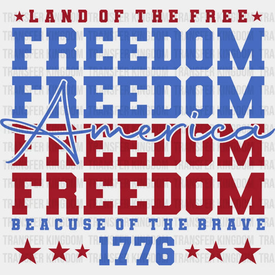 Land Of The Free Because Brave - 4Th July Dtf Transfer Unisex S & M (10’’) / Dark Color Design
