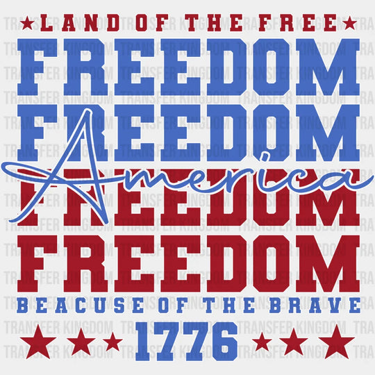 Land Of The Free Because Brave - 4Th July Dtf Transfer Unisex S & M (10’’) / Light Color Design