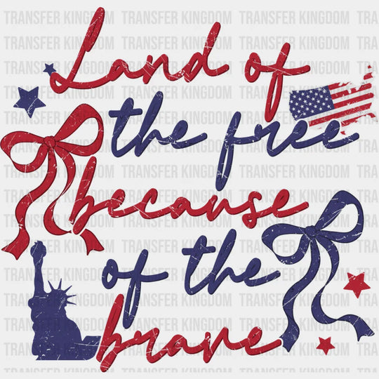 Land Of The Free Because Of The Brave Red & Blue Ribbons - 4th Of July DTF Transfer Adult Unisex - S & M (10’’) / Dark