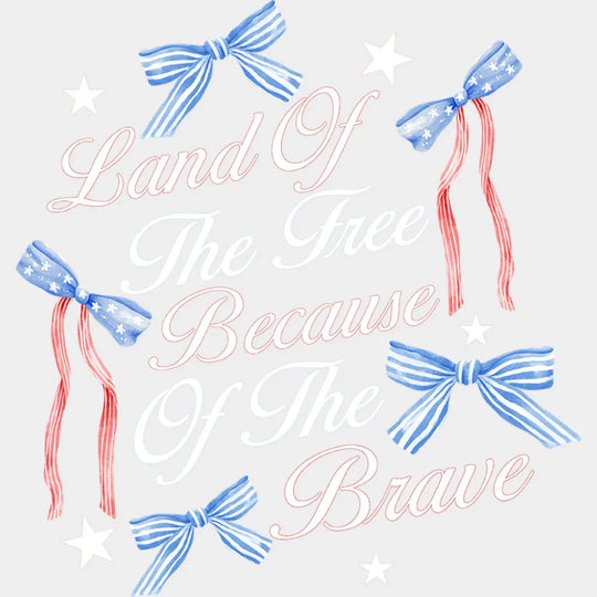 Land Of The Free Because Of The Brave Ribbons & Stars - 4th Of July DTF Transfer Adult Unisex - S & M (10’’) / Light