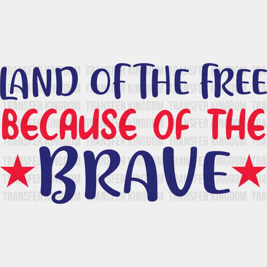 Land Of The Free - Memorial Day DTF Transfer - Transfer Kingdom
