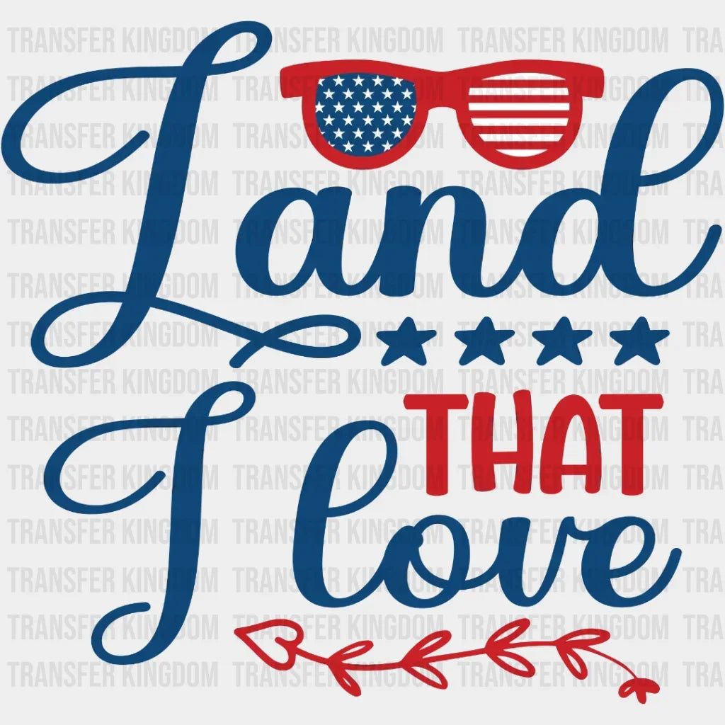 Land That I Love Dtf Transfer