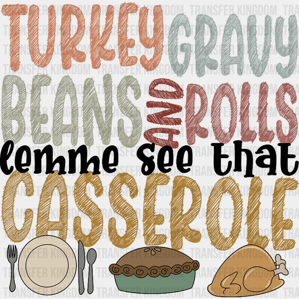 Lemme See That Casserole - Thanksgiving DTF Transfer Adult – S & M (10’’) / Dark Color Design (See Imaging)