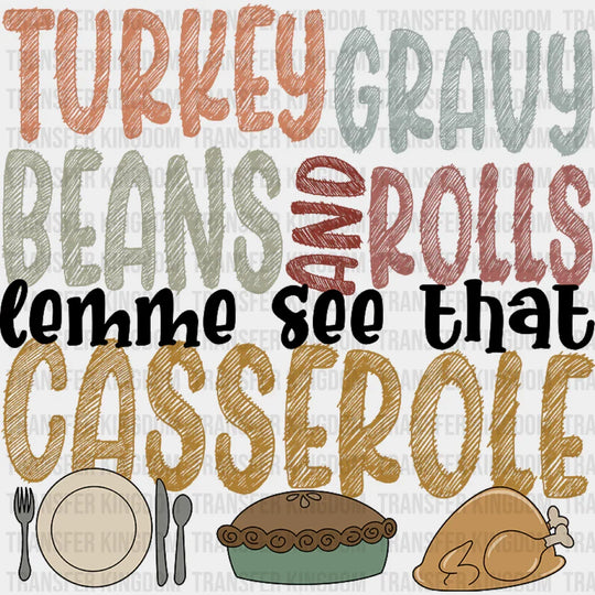 Lemme See That Casserole - Thanksgiving DTF Transfer Adult – S & M (10’’) / Dark Color Design (See Imaging)