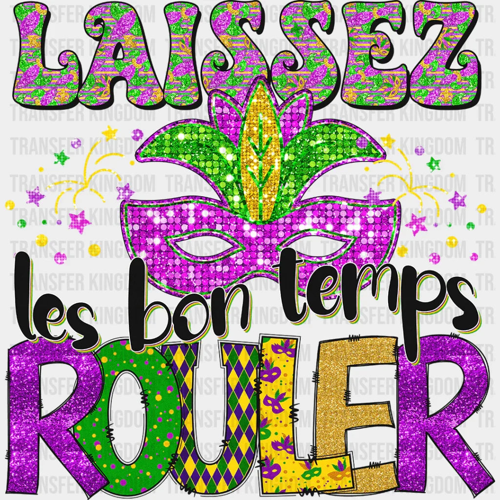 Les Bon Temps Mardi Gras Design- Dtf Heat Transfer