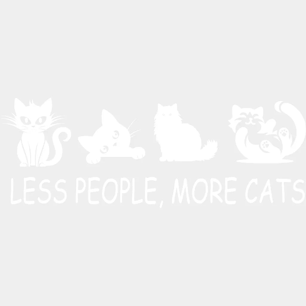 Less People More Cats - Cat DTF Transfer Adult Unisex - S & M (10’’) / Light Color Design (See Imaging)
