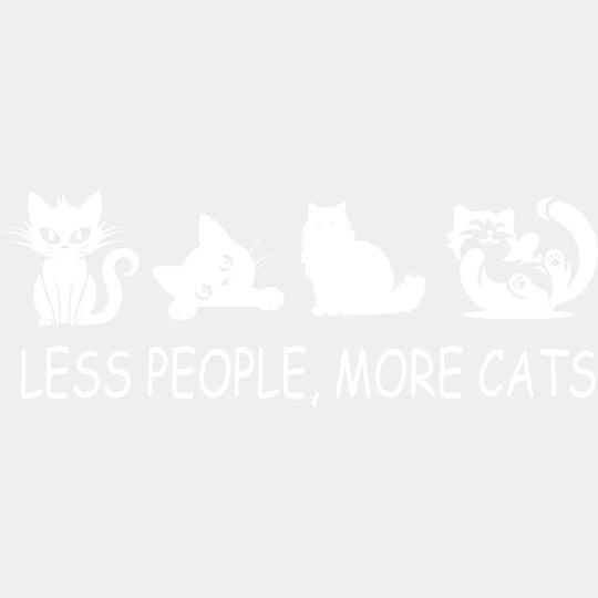 Less People More Cats - Cat DTF Transfer Adult Unisex - S & M (10’’) / Light Color Design (See Imaging)