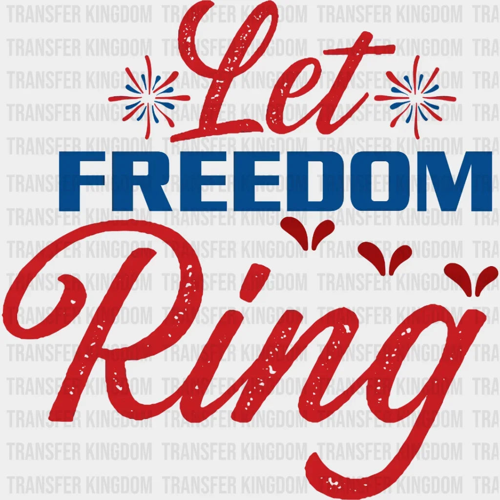 Let Freedom Ring Dtf Transfer