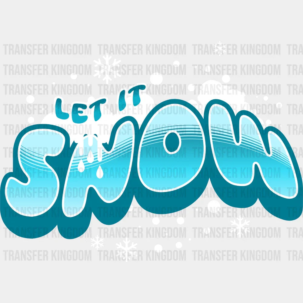 Let It Snow Blue Text - Christmas DTF Transfer